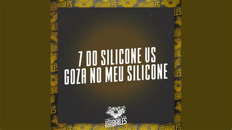 7 DO SILICONE VS G0ZA NO MEU SILICONE